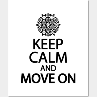 Keep calm and move on Posters and Art